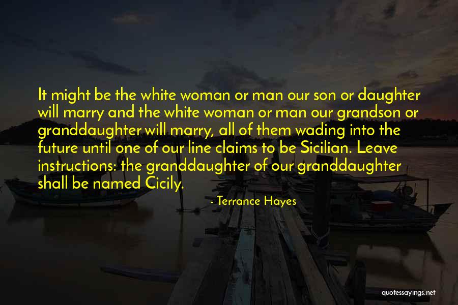 Sicilian Quotes By Terrance Hayes