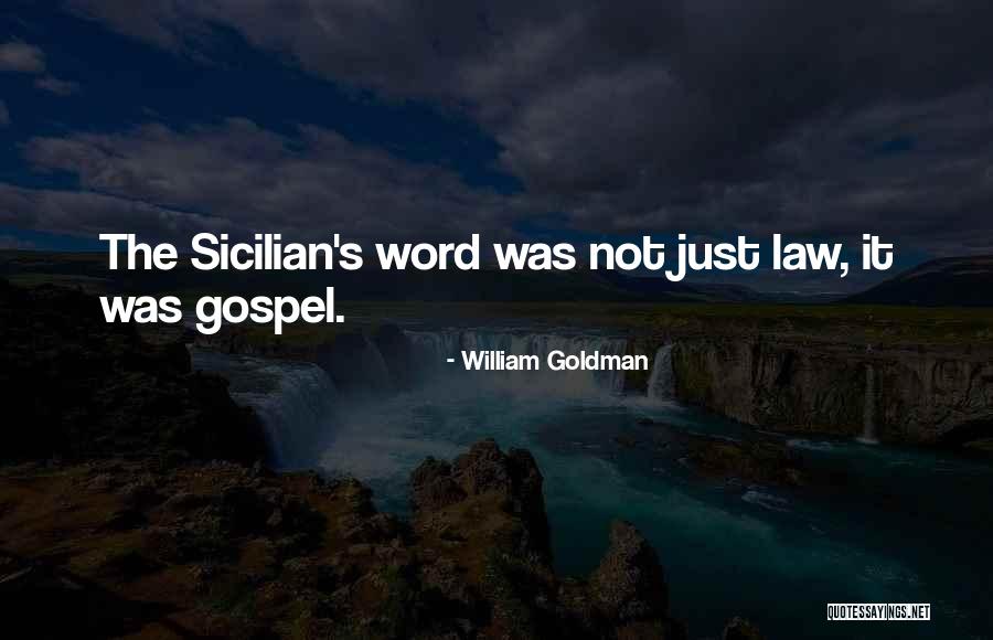 Sicilian Quotes By William Goldman