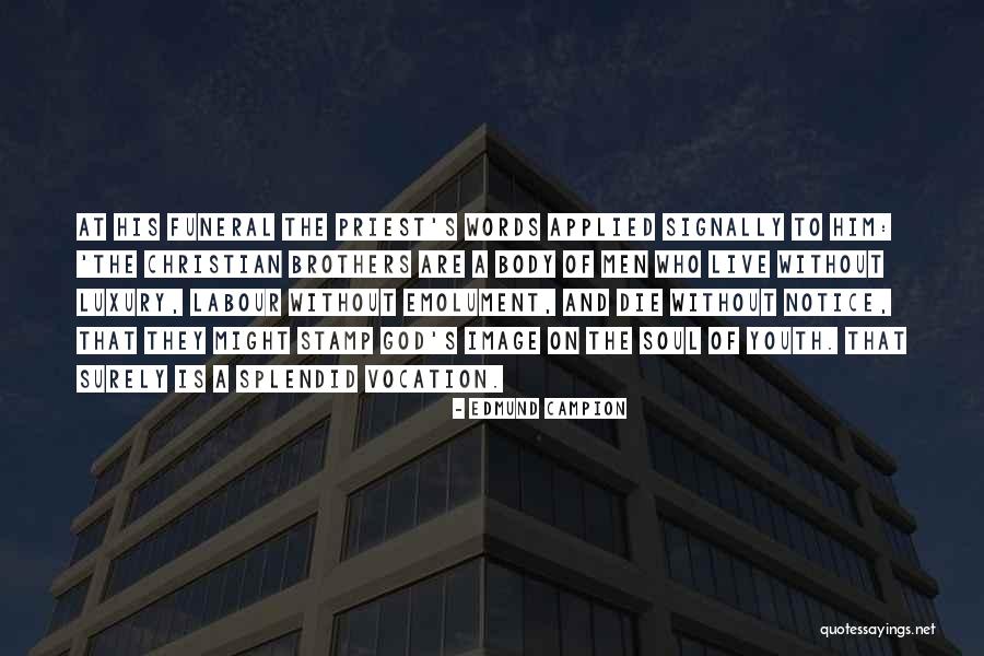 Sicilianos Lapeer Mi Quotes By Edmund Campion Sicilianos Lapeer Mi Quotes By Edmund Campion