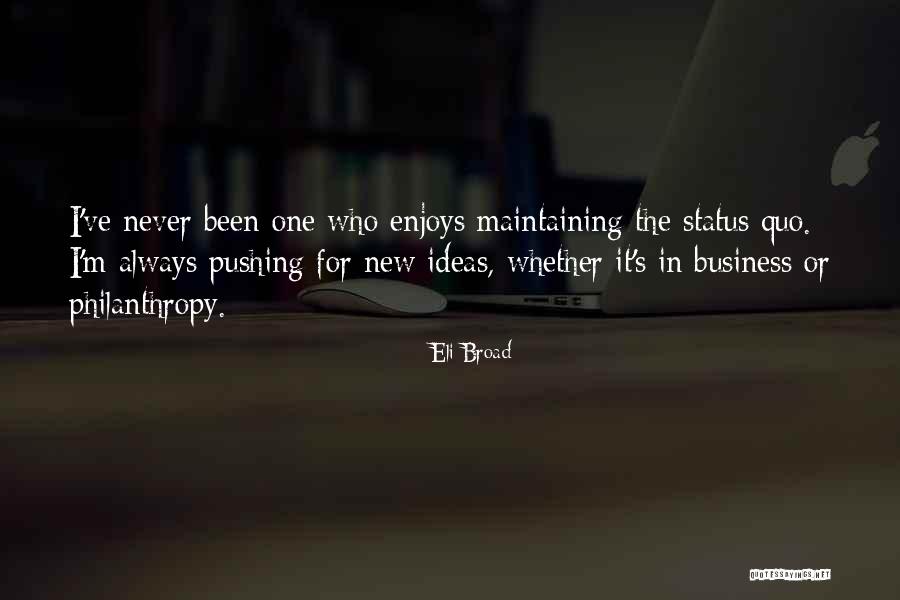 Sicilianos Quotes By Eli Broad Sicilianos Quotes By Eli Broad