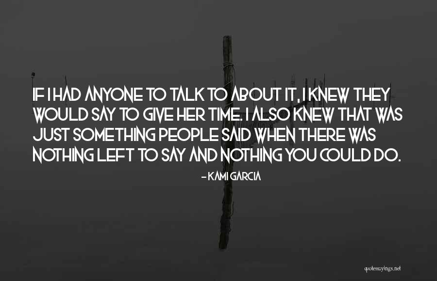 Sicilianos Quotes By Kami Garcia Sicilianos Quotes By Kami Garcia