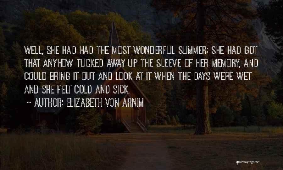 Sick And Cold Quotes By Elizabeth Von Arnim