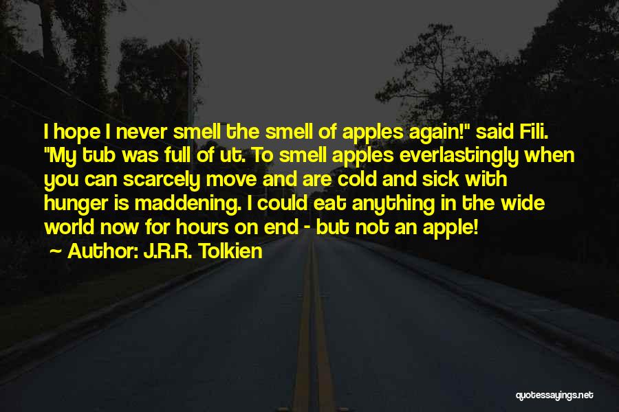 Sick And Cold Quotes By J.R.R. Tolkien