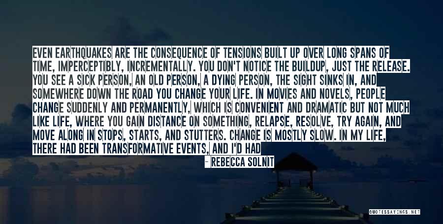 Sick And Dying Quotes By Rebecca Solnit