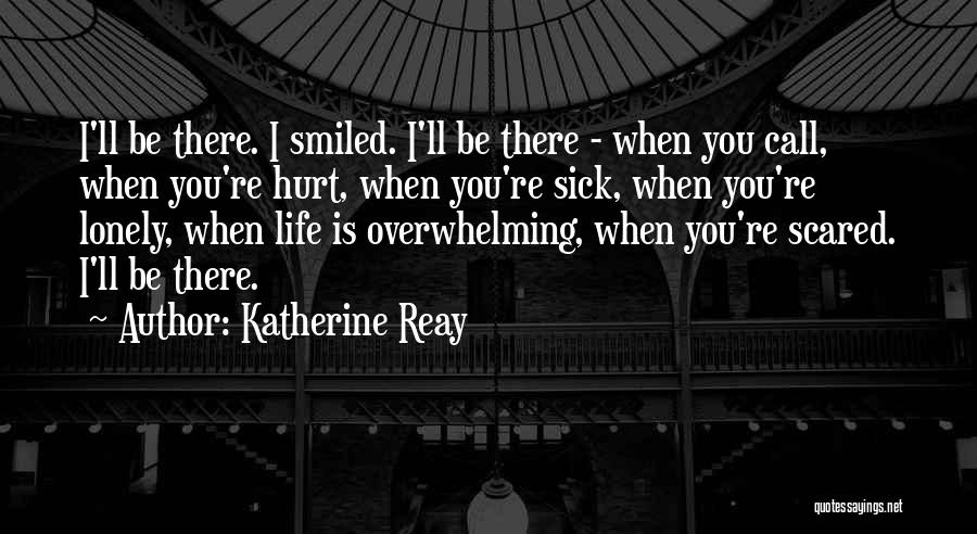 Sick And Lonely Quotes By Katherine Reay