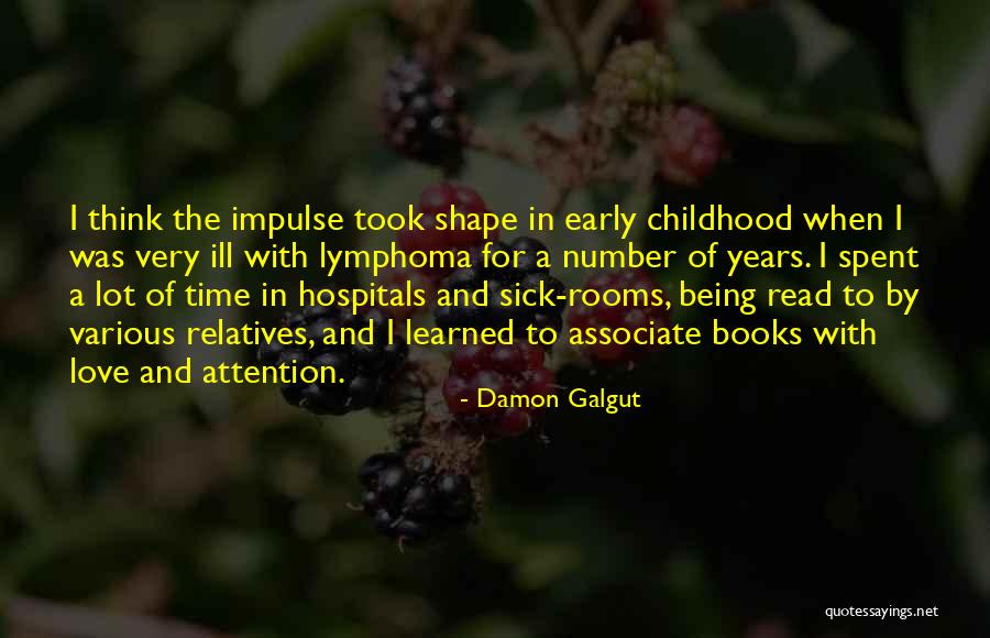 Sick And Love Quotes By Damon Galgut