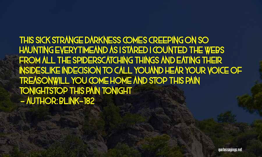 Sick And Pain Quotes By Blink-182