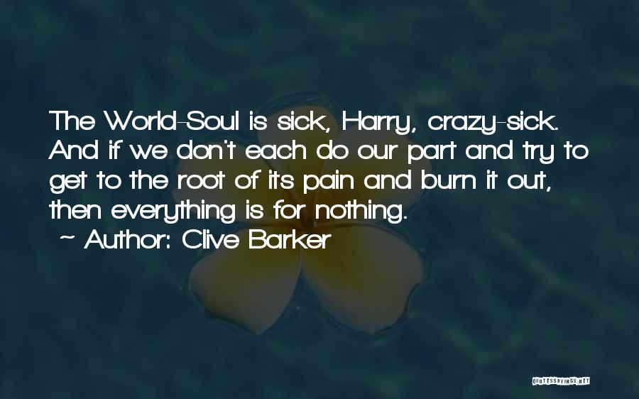 Sick And Pain Quotes By Clive Barker