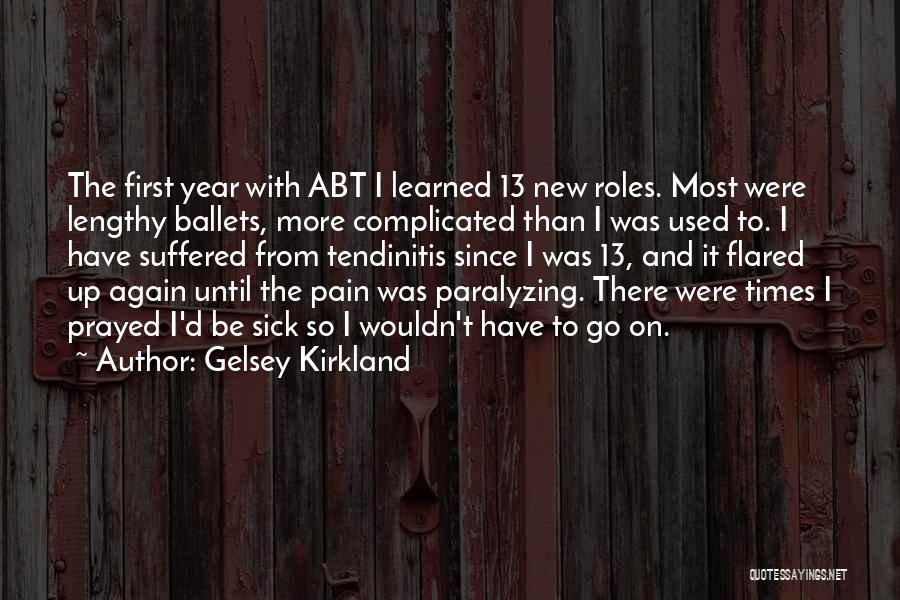 Sick And Pain Quotes By Gelsey Kirkland