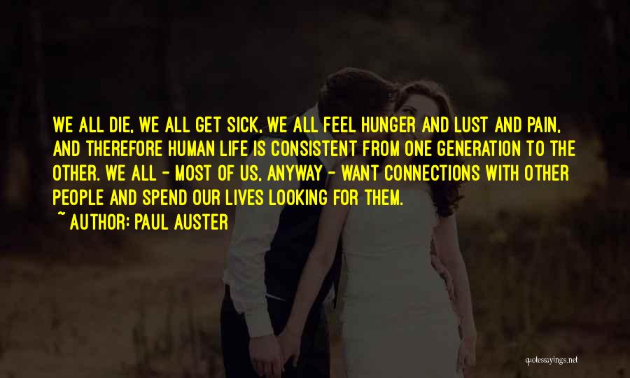 Sick And Pain Quotes By Paul Auster