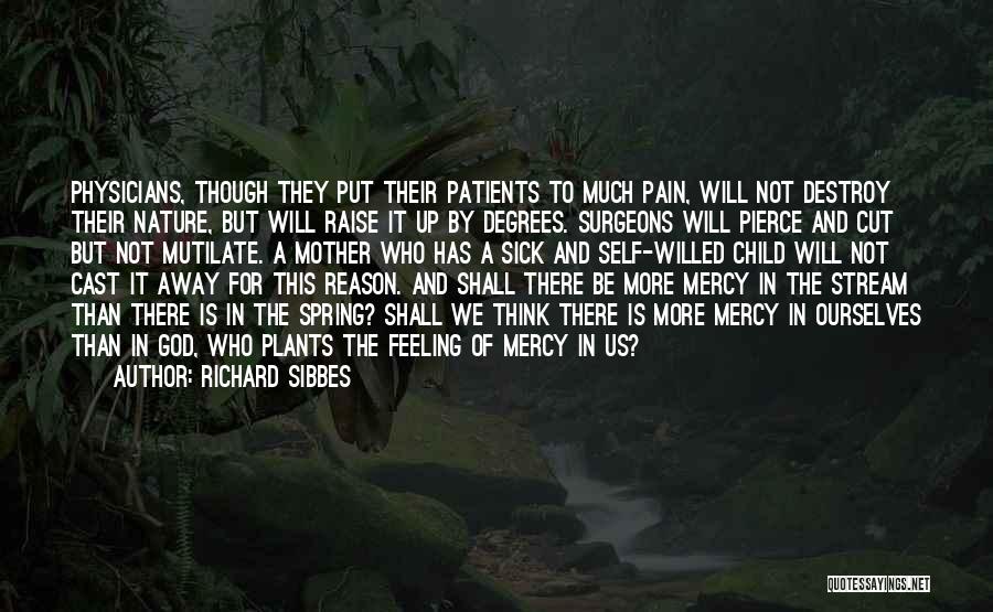 Sick And Pain Quotes By Richard Sibbes