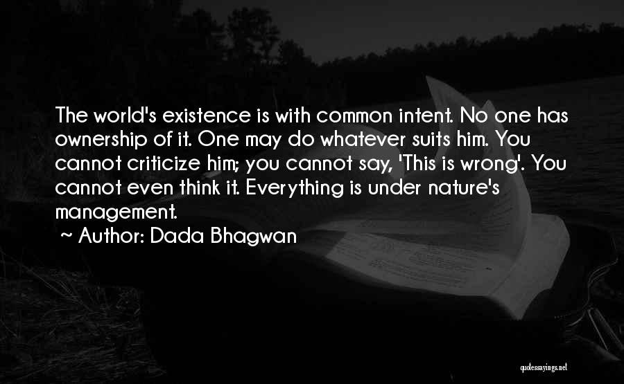 Sick And Tired Of Drama Quotes By Dada Bhagwan