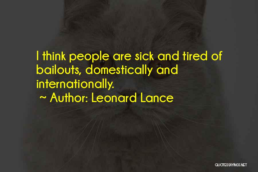 Sick And Tired Of Quotes By Leonard Lance