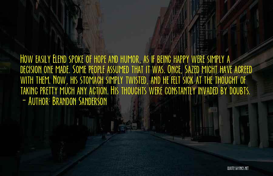 Sick And Twisted Quotes By Brandon Sanderson