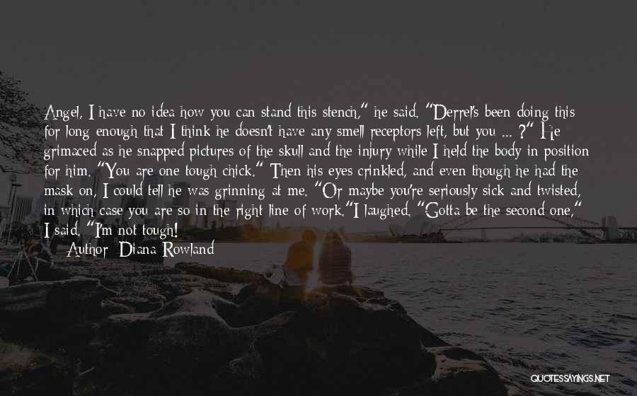 Sick And Twisted Quotes By Diana Rowland