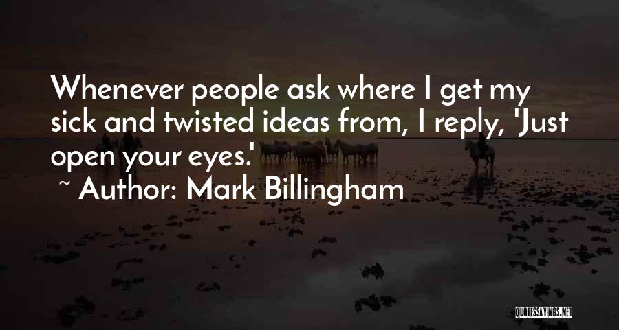 Sick And Twisted Quotes By Mark Billingham