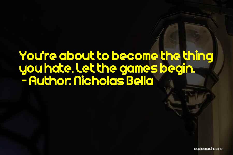 Sick And Twisted Quotes By Nicholas Bella