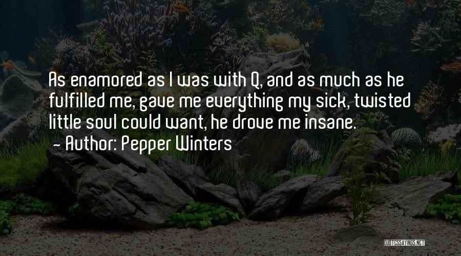 Sick And Twisted Quotes By Pepper Winters