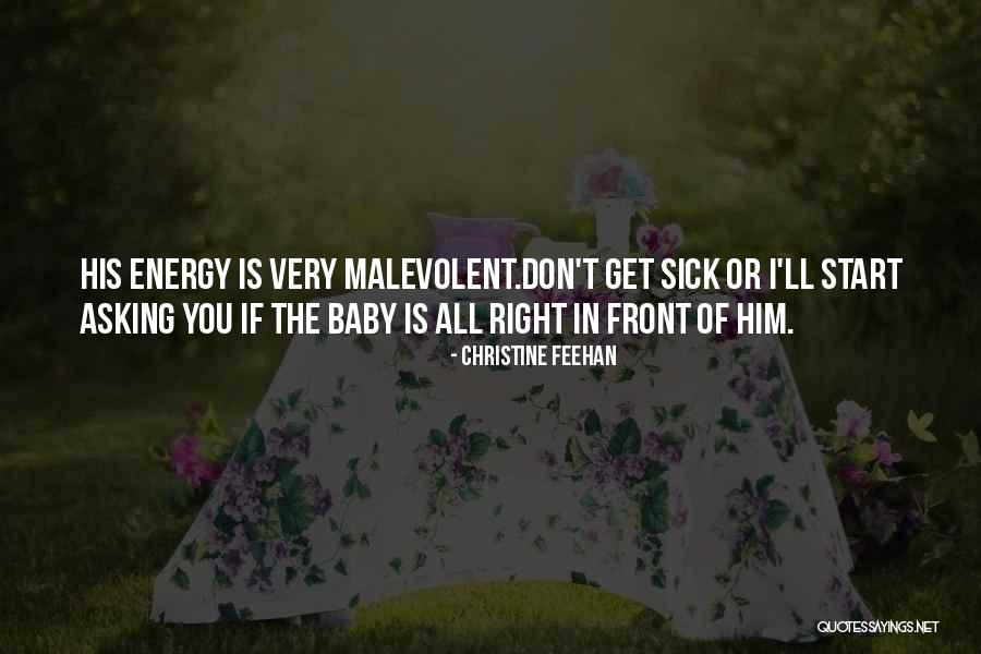 Sick Baby Quotes By Christine Feehan Sick Baby Quotes By Christine Feehan