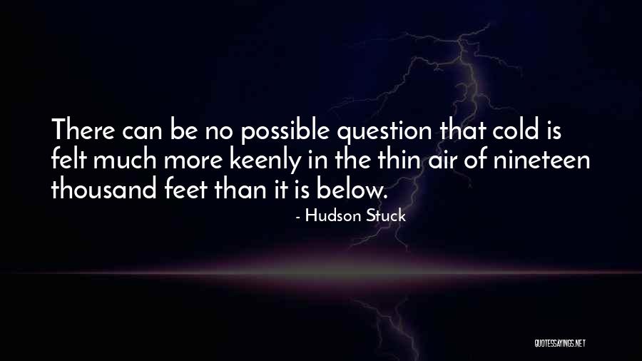Sick Bricks Quotes By Hudson Stuck Sick Bricks Quotes By Hudson Stuck