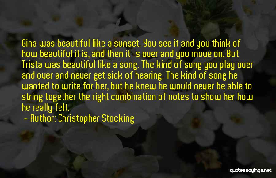 Sick But Beautiful Quotes By Christopher Stocking