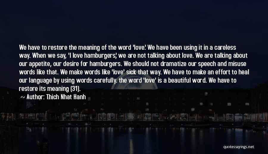 Sick But Beautiful Quotes By Thich Nhat Hanh