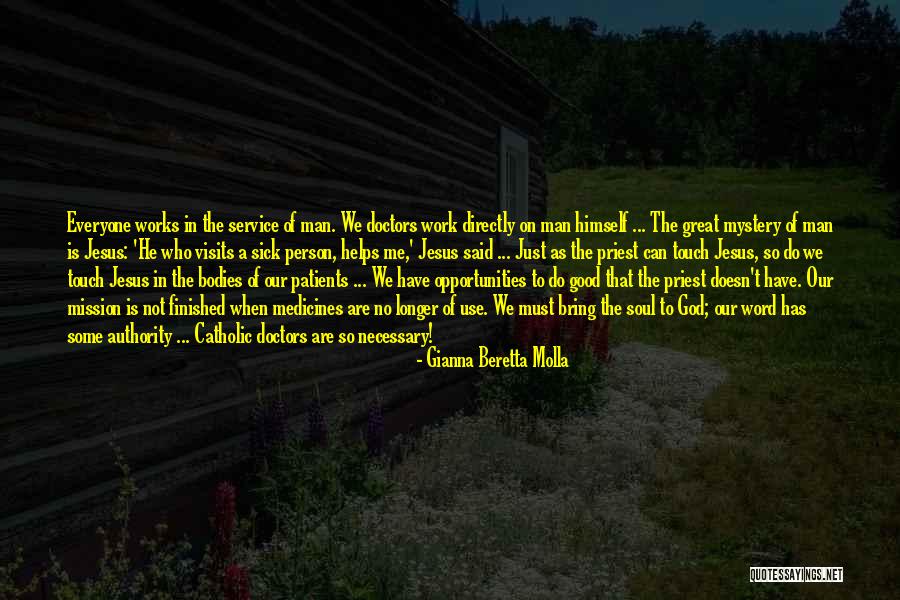 Sick But Have To Work Quotes By Gianna Beretta Molla Sick But Have To Work Quotes By Gianna Beretta Molla