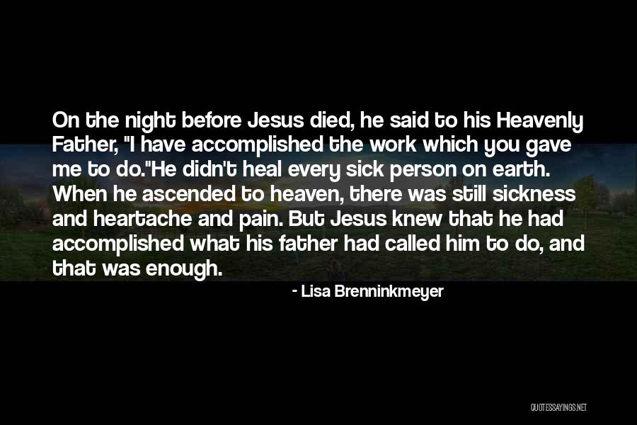Sick But Have To Work Quotes By Lisa Brenninkmeyer Sick But Have To Work Quotes By Lisa Brenninkmeyer