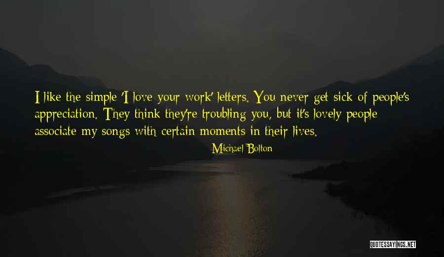 Sick But Have To Work Quotes By Michael Bolton Sick But Have To Work Quotes By Michael Bolton