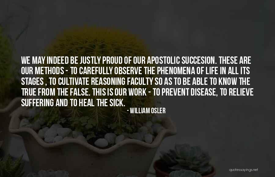 Sick But Have To Work Quotes By William Osler