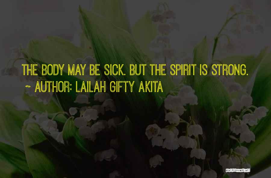 Sick But Positive Quotes By Lailah Gifty Akita