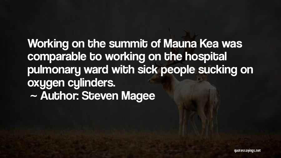 Sick But Still Working Quotes By Steven Magee