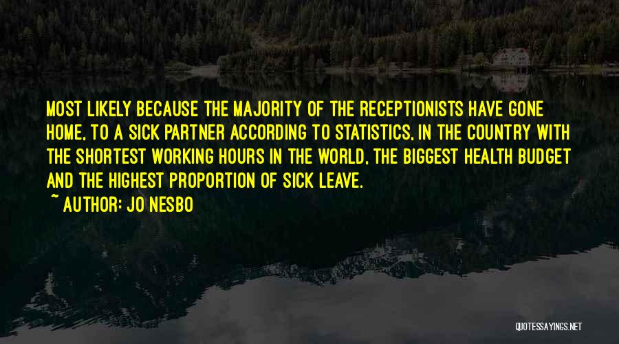 Sick But Working Quotes By Jo Nesbo