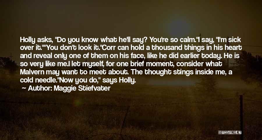 Sick Cold Quotes By Maggie Stiefvater