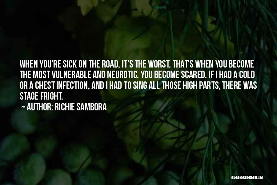 Sick Cold Quotes By Richie Sambora