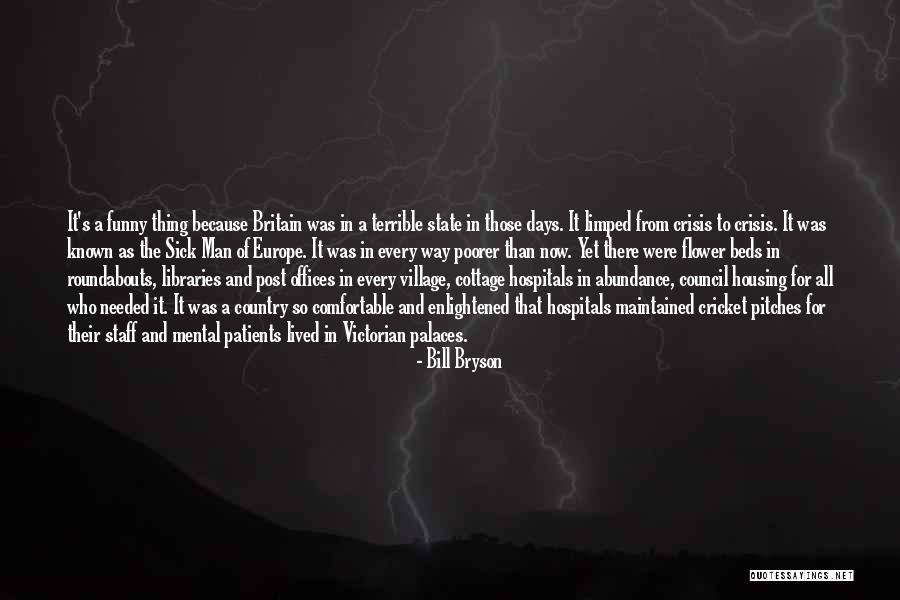 Sick Days Quotes By Bill Bryson Sick Days Quotes By Bill Bryson