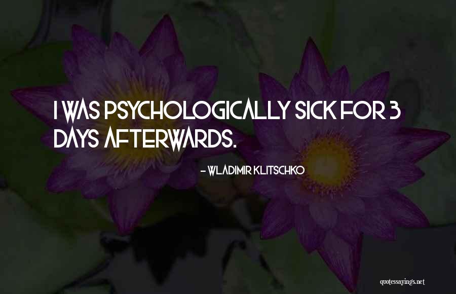 Sick Days Quotes By Wladimir Klitschko Sick Days Quotes By Wladimir Klitschko