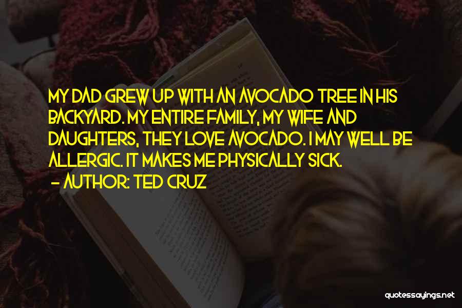 Sick Family Quotes By Ted Cruz