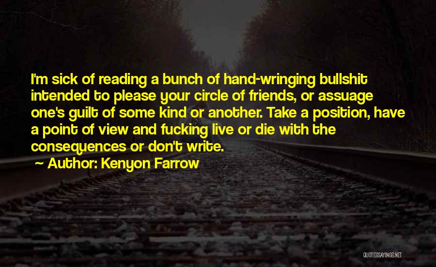 Sick Friends Quotes By Kenyon Farrow