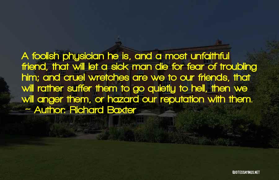Sick Friends Quotes By Richard Baxter