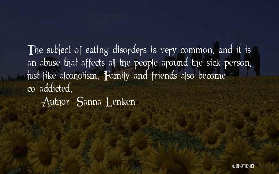Sick Friends Quotes By Sanna Lenken