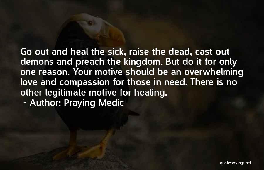 Sick Heal Quotes By Praying Medic