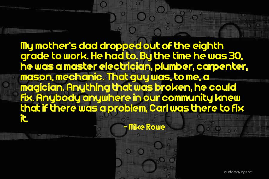 Sick Humour Quotes By Mike Rowe Sick Humour Quotes By Mike Rowe