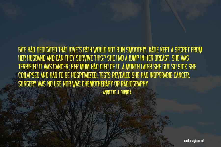 Sick Husband Quotes By Annette J. Dunlea Sick Husband Quotes By Annette J. Dunlea