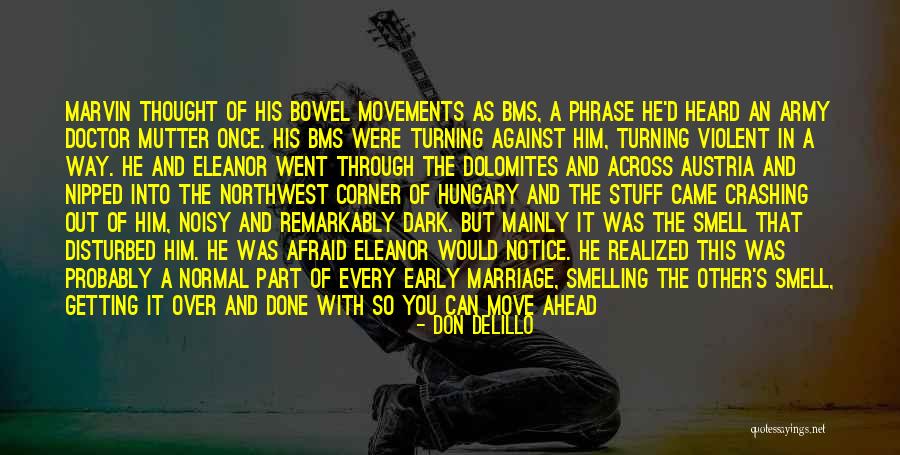Sick Husband Quotes By Don DeLillo Sick Husband Quotes By Don DeLillo