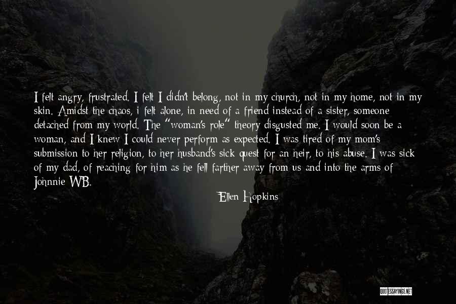 Sick Husband Quotes By Ellen Hopkins Sick Husband Quotes By Ellen Hopkins