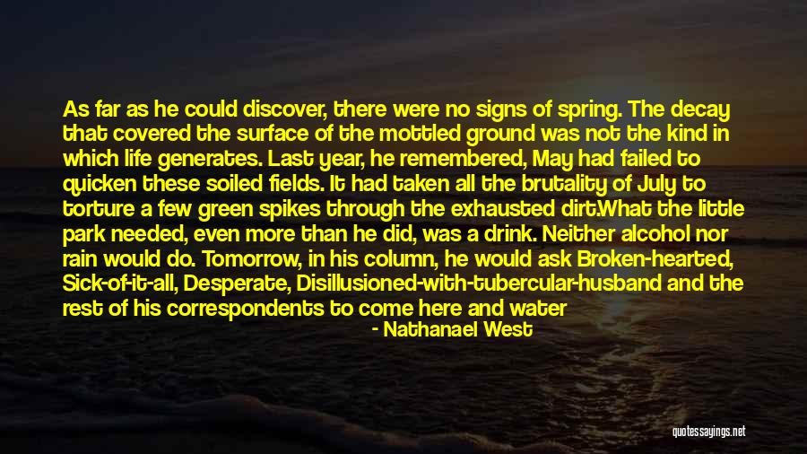 Sick Husband Quotes By Nathanael West Sick Husband Quotes By Nathanael West