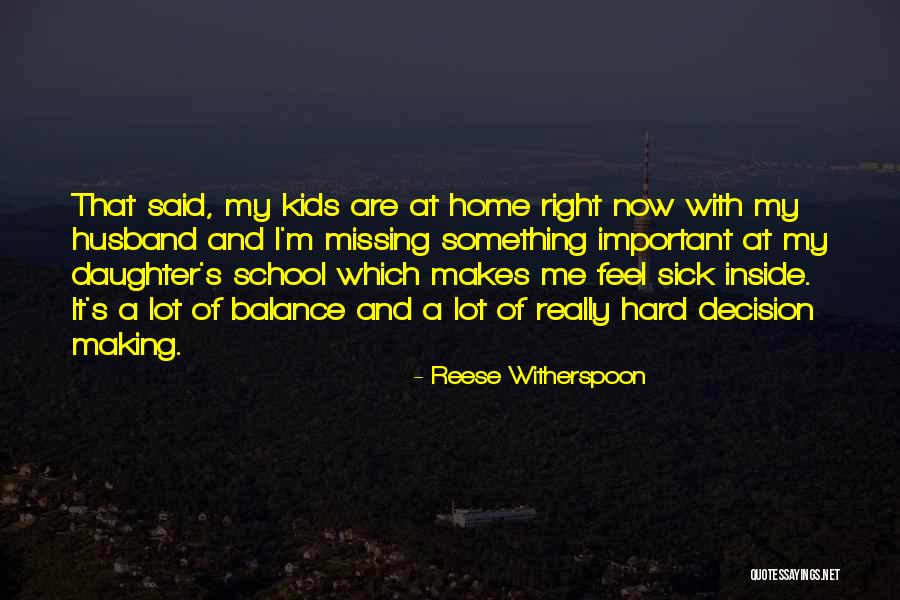 Sick Husband Quotes By Reese Witherspoon Sick Husband Quotes By Reese Witherspoon