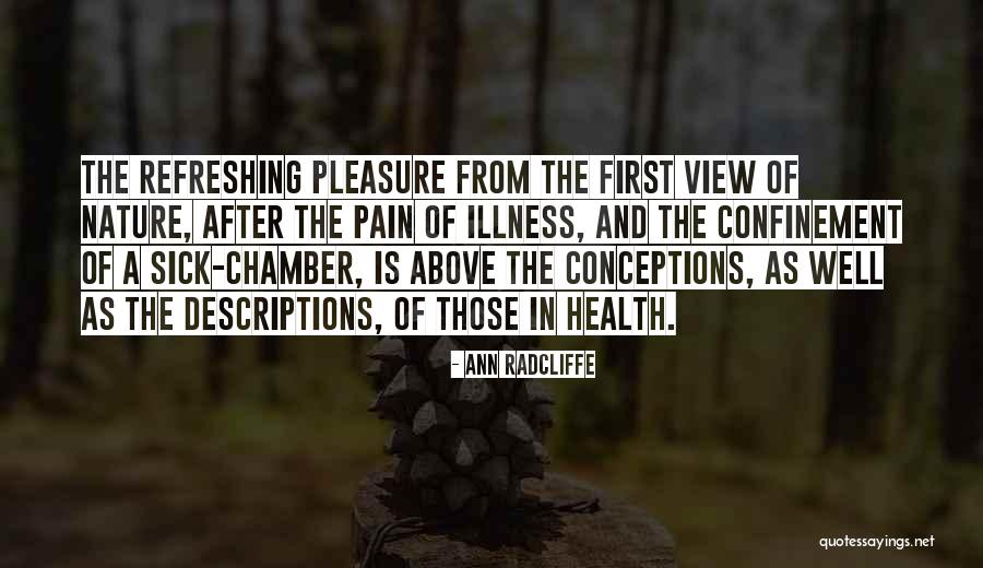 Sick Illness Quotes By Ann Radcliffe Sick Illness Quotes By Ann Radcliffe