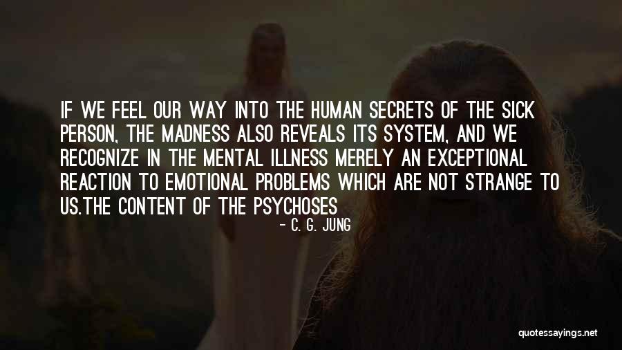 Sick Illness Quotes By C. G. Jung Sick Illness Quotes By C. G. Jung